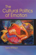 The cultural politics of emotion /