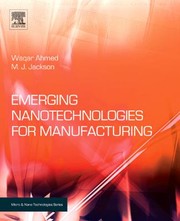 Emerging nanotechnologies for manufacturing /
