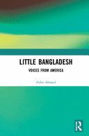 Little Bangladesh : voices from America /