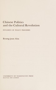 Chinese politics and the Cultural Revolution : dynamics of policy processes /