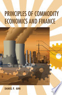 Principles of commodity economics and finance /