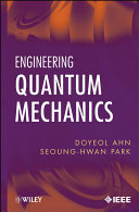 Engineering quantum mechanics /