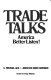 Trade talks : America better listen! /