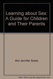 Learning about sex : a guide for children and their parents /