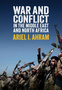 War and conflict in the Middle East and north Africa /