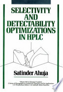 Selectivity and detectability optimizations in HPLC /