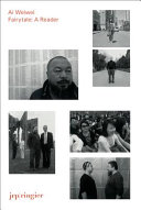Ai Weiwei : fairytale, a reader /