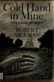 Cold hand in mine : strange stories /