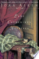 Lady Catherine's necklace /