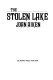 The stolen lake /