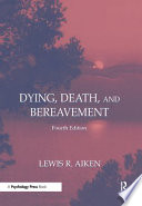 Dying, death, and bereavement /