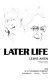 Later life /