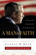 A man of faith : the spiritual journey of George W. Bush /