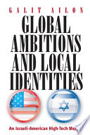 Global ambitions and local identities : an Israeli-American high tech merger /