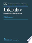 Infertility : Diagnosis and Management /