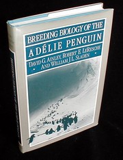 Breeding biology of the Adelie penguin /