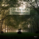 Argentina, the great estancias /