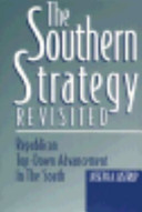 The southern strategy revisited : Republican top-down advancement in the South /