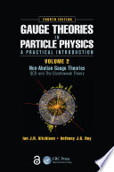 Gauge theories in particle physics : a practical introduction.