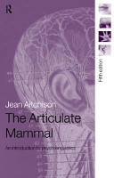 The articulate mammal : an introduction to psycholinguistics /
