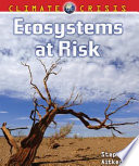 Ecosystems at risk /