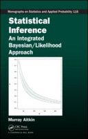 Statistical inference : an integrated Bayesian/likelihood approach /