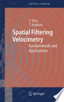Spatial filtering velocimetry : fundamentals and applications /
