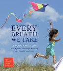 Every breath we take : a book about air /