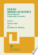 Ocean Seismo-Acoustics : Low-Frequency Underwater Acoustics /
