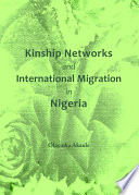Kinship networks and international migration in Nigeria /