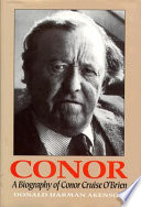 Conor : a biography of Conor Cruise O'Brien /