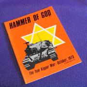 Hammer of God : the Yom Kippur War ; October, 1973 /