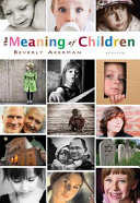 The meaning of children /