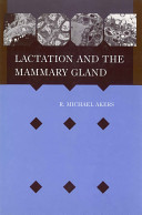 Lactation and the mammary gland /