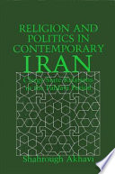 Religion and politics in contemporary Iran : clergy-state relations in the Pahlavi period /