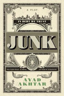 Junk : a play /