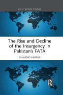 The rise and decline of the insurgency in Pakistan's FATA /