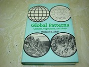 Global patterns : climate, vegetation, and soils /
