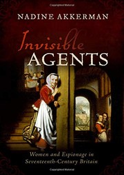 Invisible agents : women and espionage in seventeenth-century Britain /