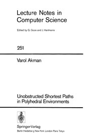 Unobstructed shortest paths in polyhedral environments /