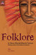 Folklore in New World Black fiction : writing and the oral traditional aesthetics /