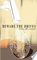 Beware the drives /