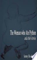 The woman who ate python & other stories /