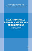 Redefining well-being in nations and organizations : a process of active committed enthusiasm /