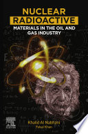 Nuclear radioactive materials in the oil and gas industry /