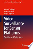Video surveillance for sensor platforms : algorithms and architectures /