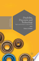 Disability, discourse and technology : agency and inclusion in (inter)action /