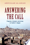 Answering the call : popular Islamic activism in Sadat's Egypt /