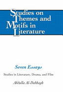 Seven essays : studies in literature, drama, and film /