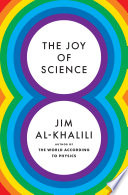 The joy of science : an all-purpose guide to living a more rational life /